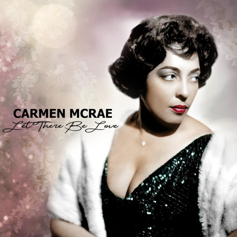 Carmen McRae - Let There Be Love - Cd