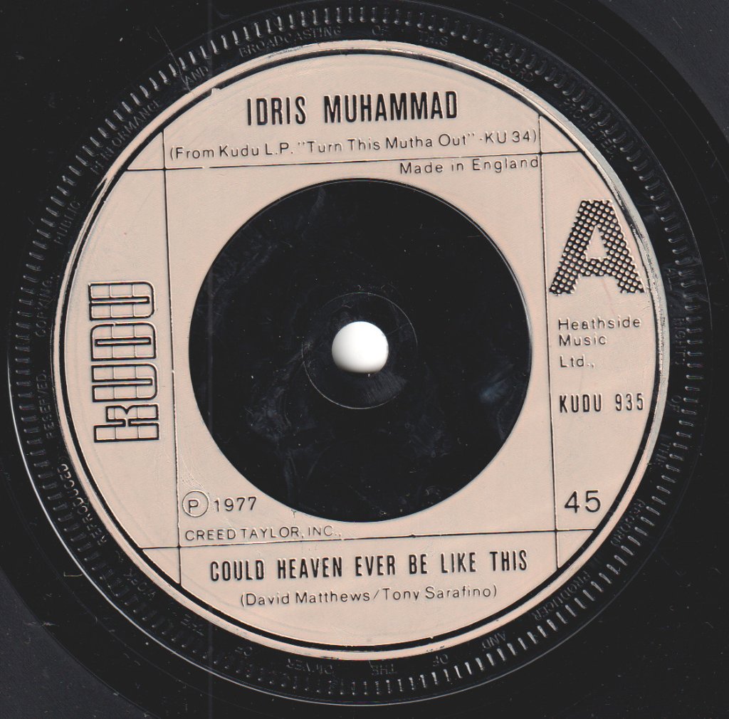 Idris Muhammad - Could Heaven Ever Be Like This - 7 Inch