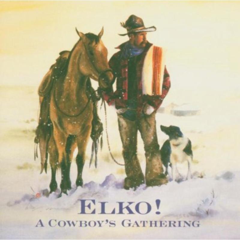 Various Artists - Elko!: A Cowboy's Gathering - Double Cd