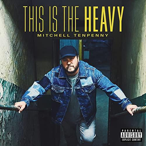 Mitchell Tenpenny - This Is the Heavy - Cd