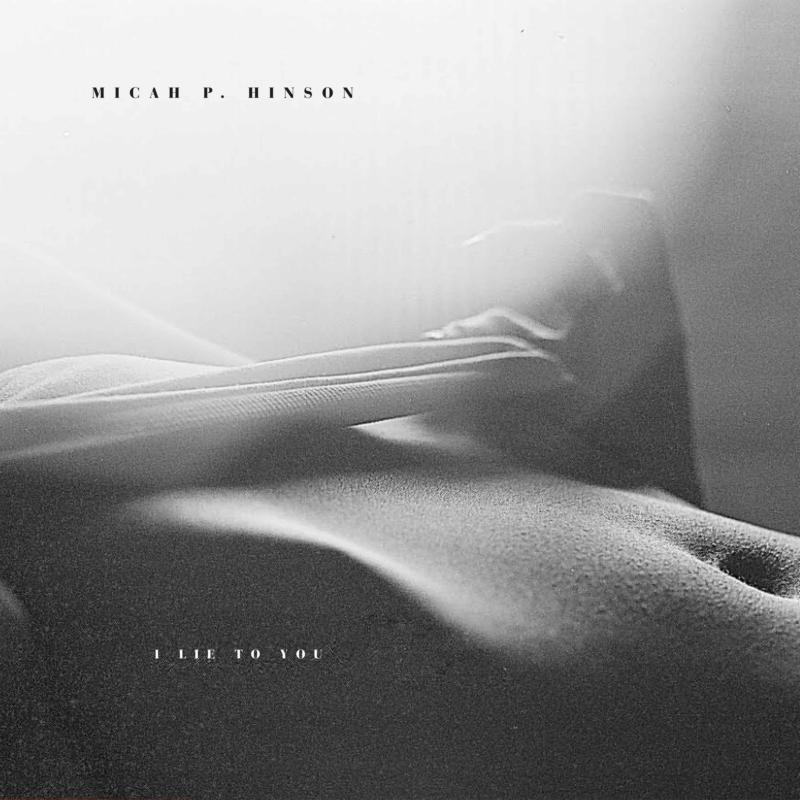 Micah P. Hinson - I Lie To You - Lp