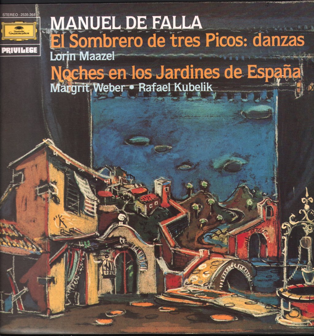 Lorin Maazel / Margrit Weber / Rafael Kubelik - Manuel De Falla - El Sombrero De Tres Picos: Danzas / Noches En Los Jardines De España - Lp