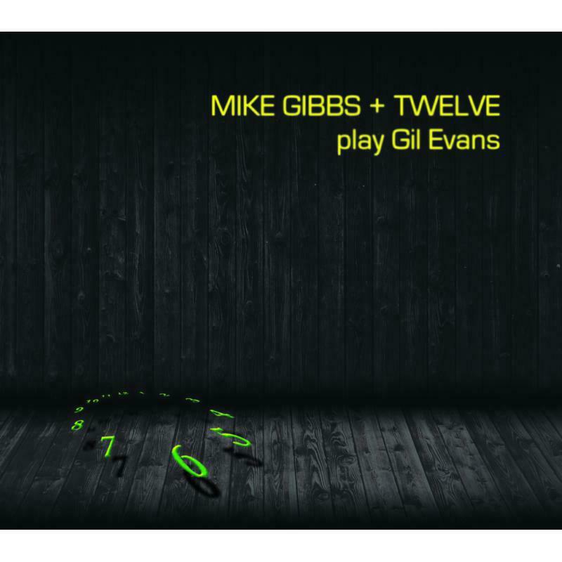 Mike Gibbs + Twelve - Play Gil Evans - Double Lp