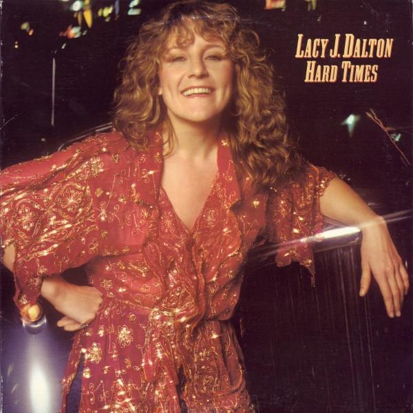 Lacy J. Dalton - Hard Times - Lp