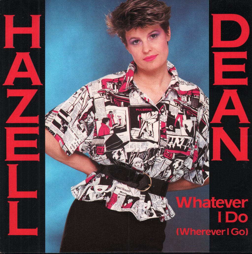 Hazell Dean - Whatever I Do - 7 Inch