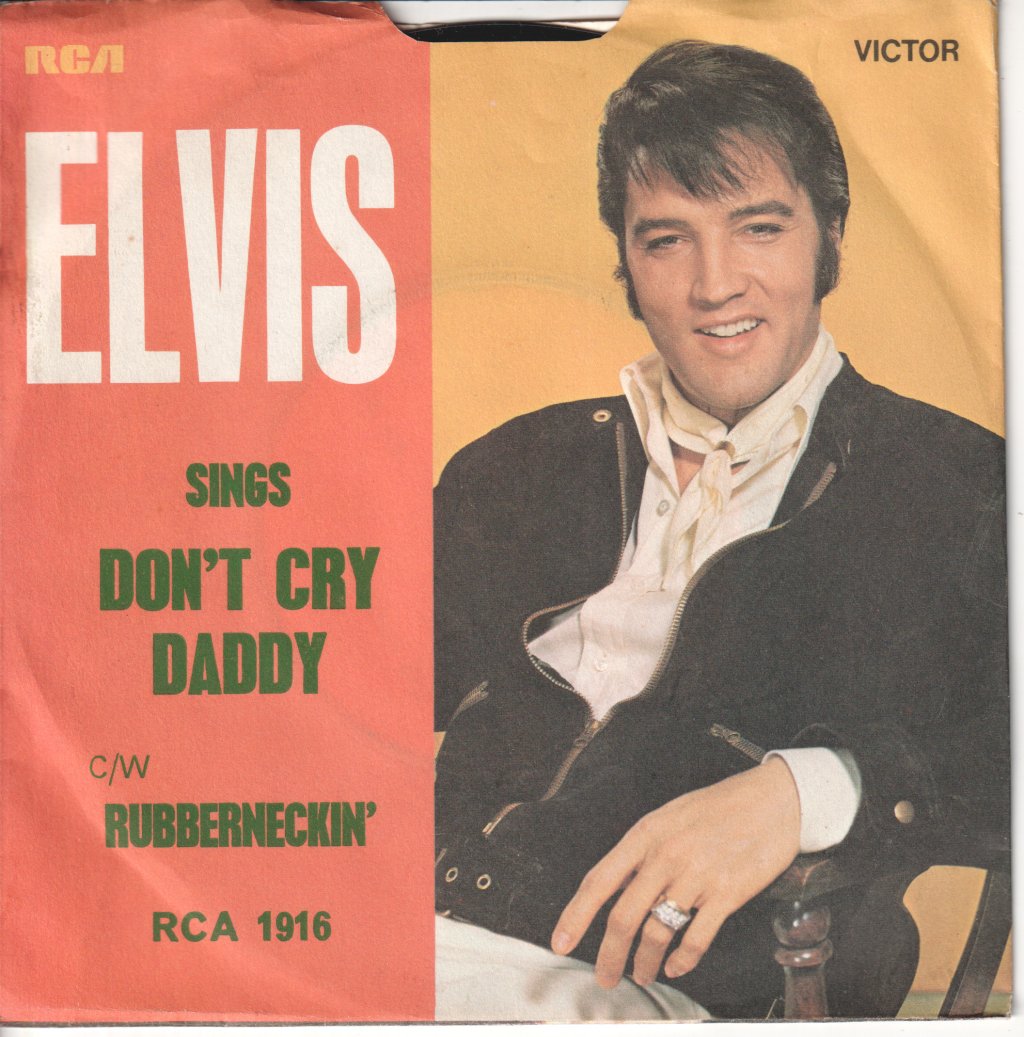 Elvis Presley - Don't Cry Daddy - 7 Inch