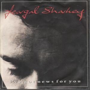 Feargal Sharkey - I've Got News For You - 7 Inch
