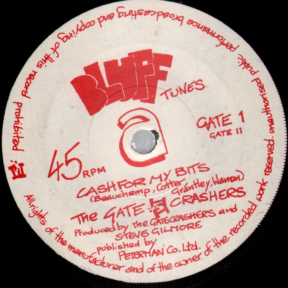 Gatecrashers - Cash For My Bits - 7 Inch