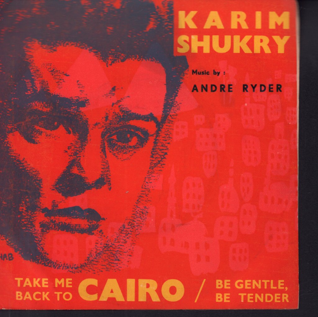 karim shukry - Take Me Back To Cairo - 7 Inch