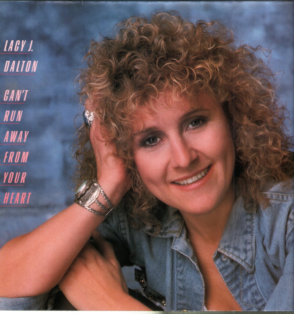 Lacy J. Dalton - Can't Run Away From Your Heart - Lp