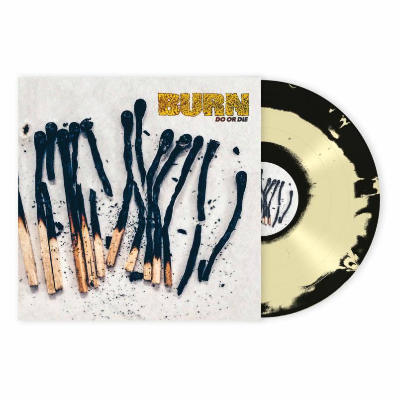 Burn - Do Or Die (Indie Exclusive) - Lp