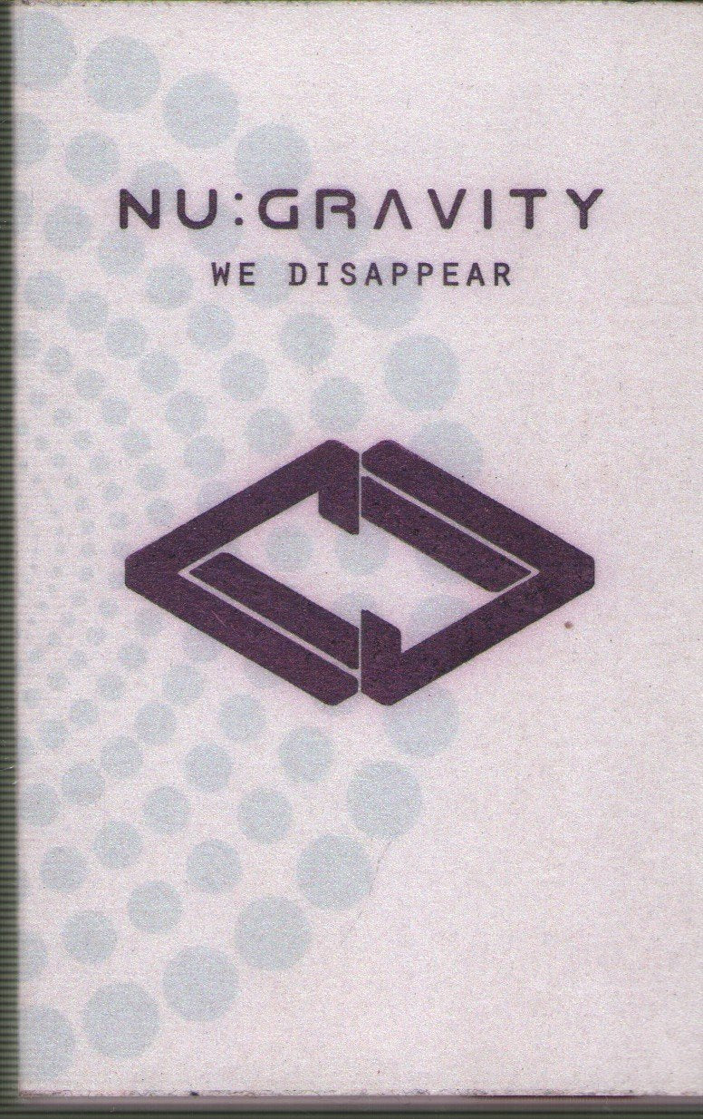 Nu:Gravity - We Disappear - Cassette
