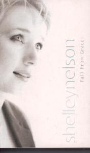 Shelley Nelson - Fall From Grace - Cassette