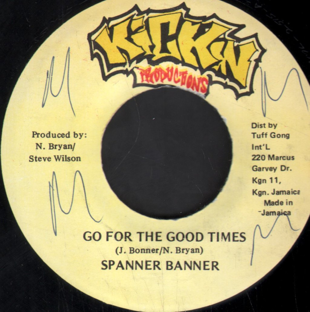 Spanner Banner - Go For The Good Times - 7 Inch