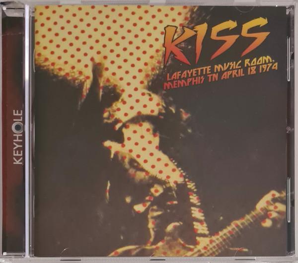 Kiss - Lafayette Music Room, Memphis TN April 18 1974 - Cd