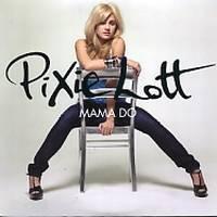 Pixie Lott - Mama Do (Uh Oh, Uh Oh) - Cd