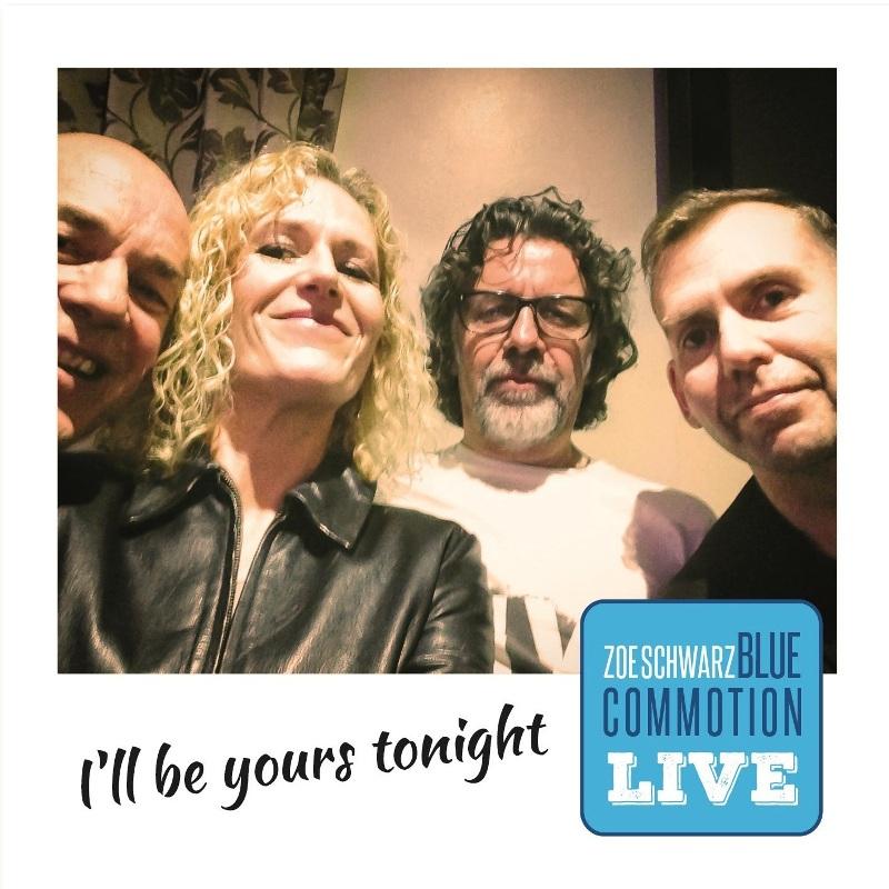 Zoe Schwarz Blue Commotion - I'll Be Yours Tonight - Live - Cd