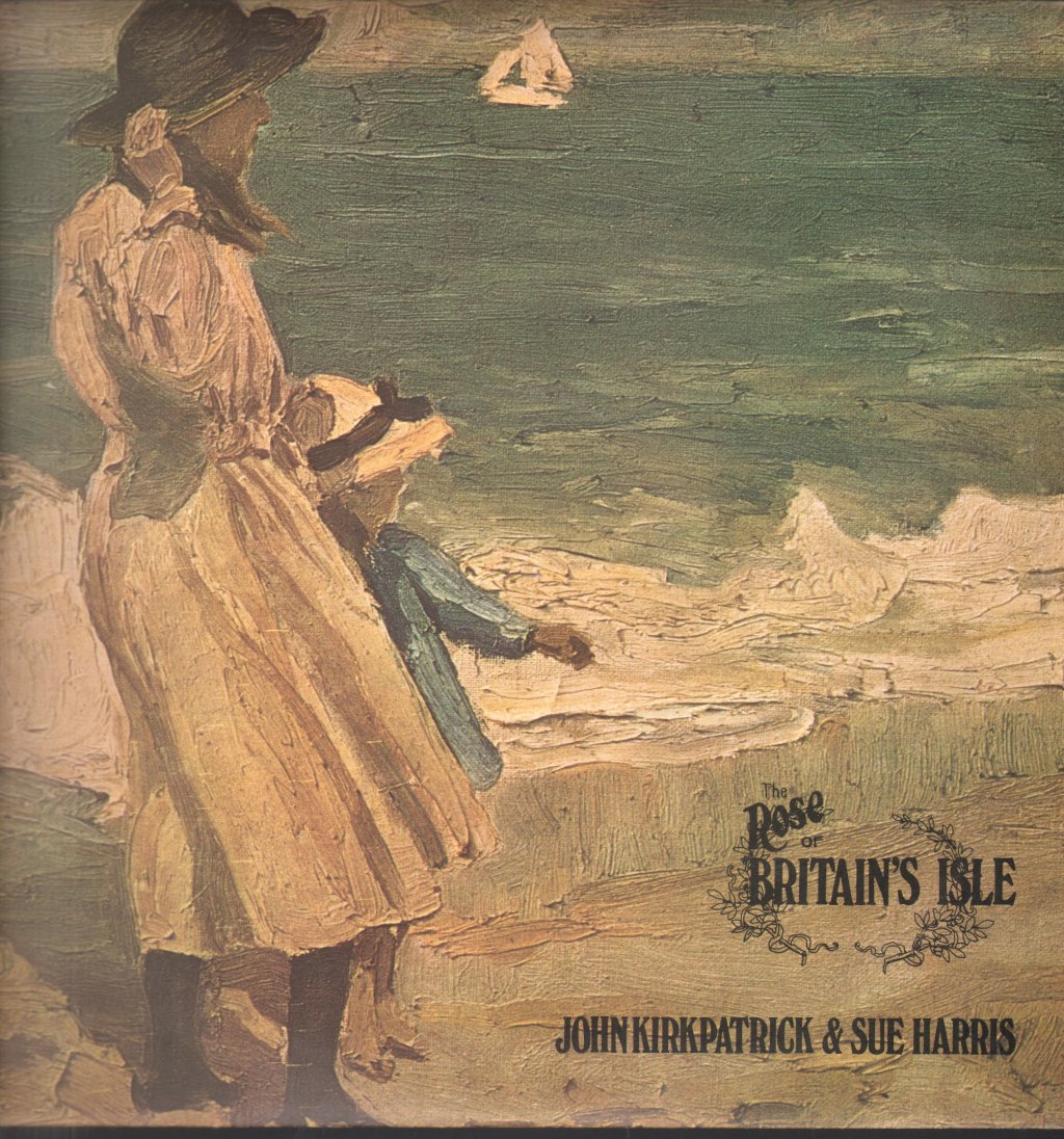 John Kirkpatrick And Sue Harris - Rose Of Britain's Isle - Lp