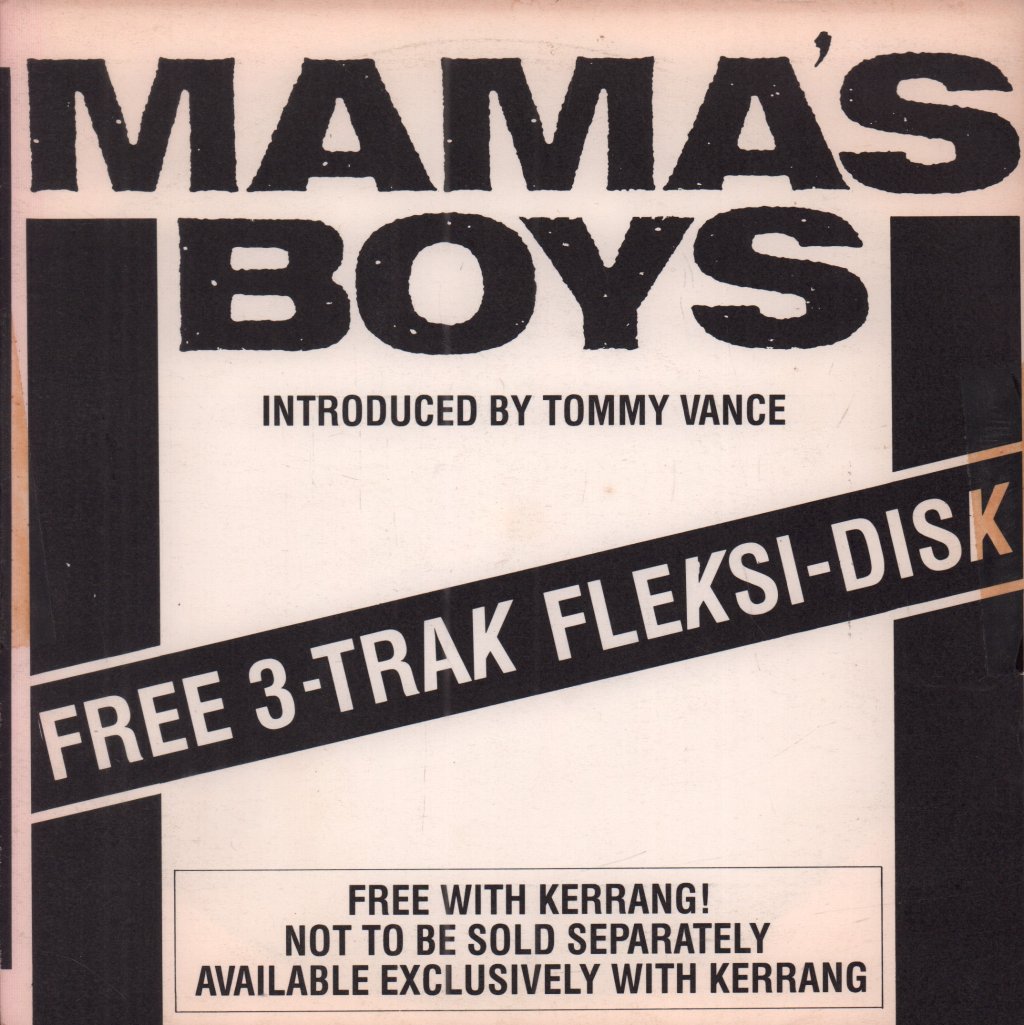 Mama's Boys - Growing Up The Hard Way - 7 Inch