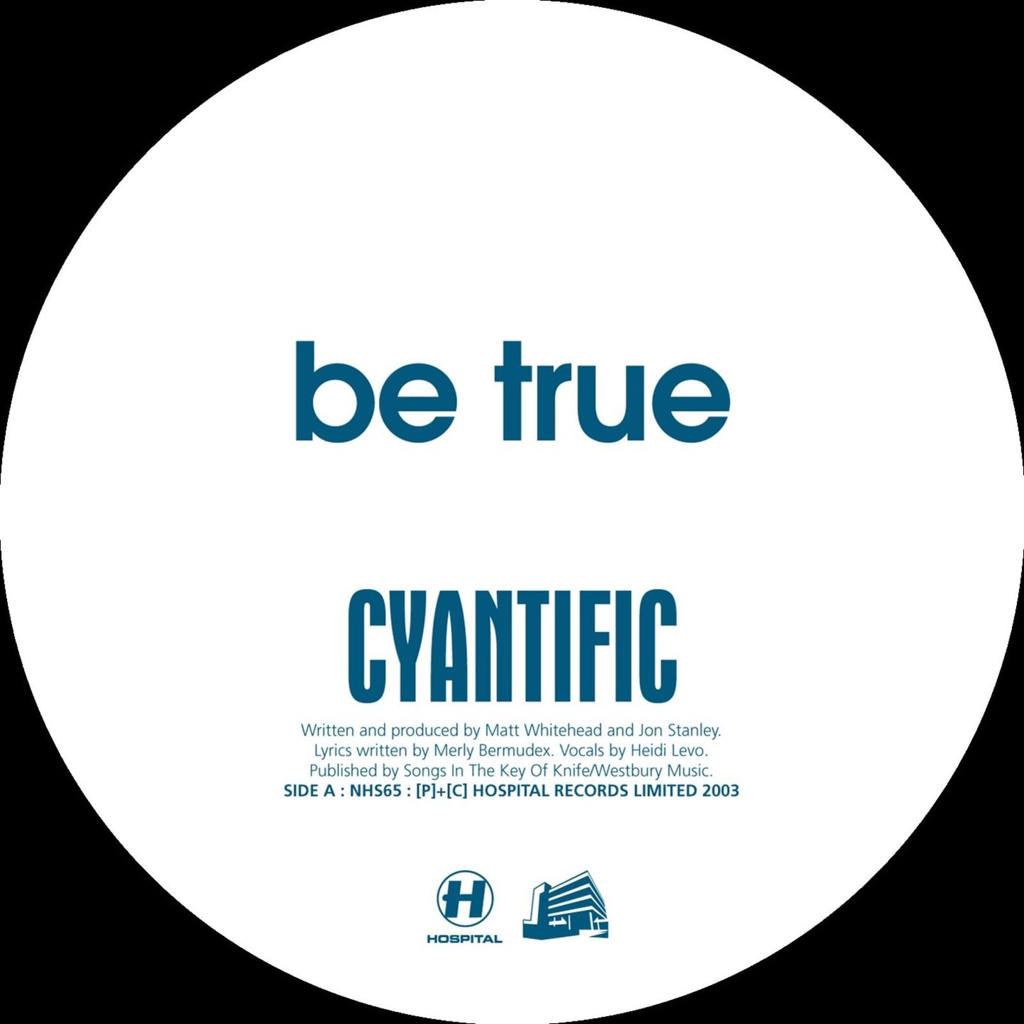 Cyantific - Be True - 12 Inch