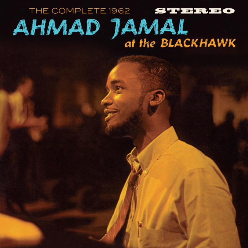 Ahmad Jamal - Complete 1962 Ahmad Jamal At the Blackhawk - Double Cd