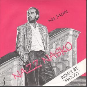 Nazz Nasko - No More - 7 Inch