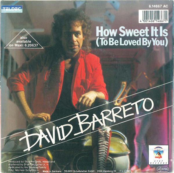 David Barreto - How Sweet It Is To Be Loved By You - 7 Inch