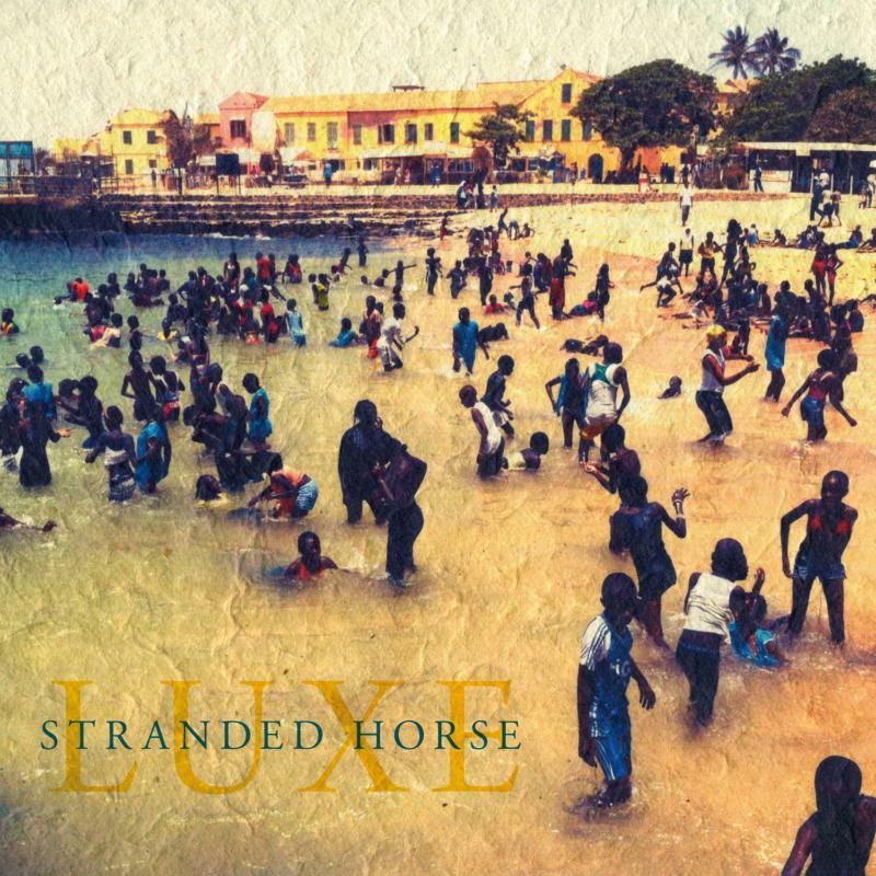 Stranded Horse - Luxe - Lp