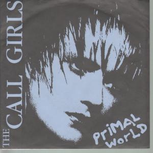 Call Girls/Vatican Shotgun Scare - Primal World/Thick Fat Heat Source - 7 Inch