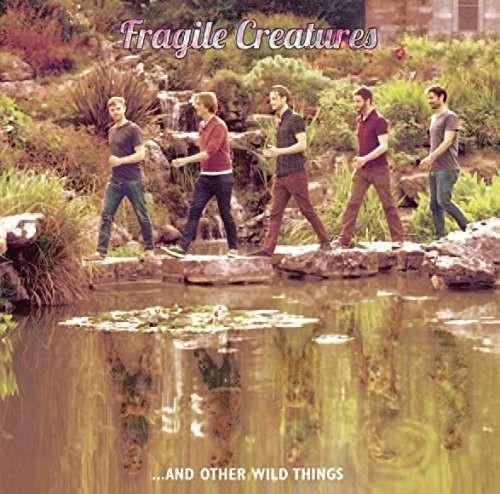 Fragile Creatures - And Other Wild Things - Lp