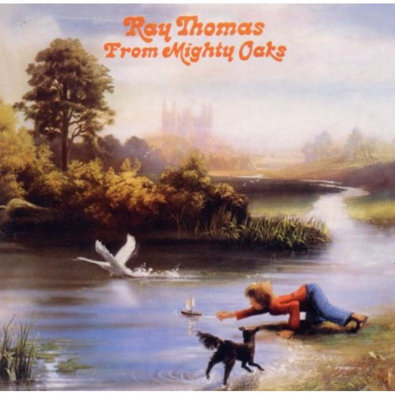 Ray Thomas - From Mighty Oaks - Cd