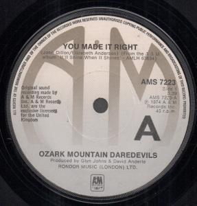 Ozark Mountain Daredevils - You Made It Right - 7 Inch