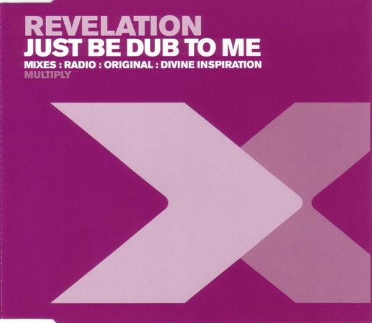 Revelation (Dance) - Just Be Dub To Me - Cd