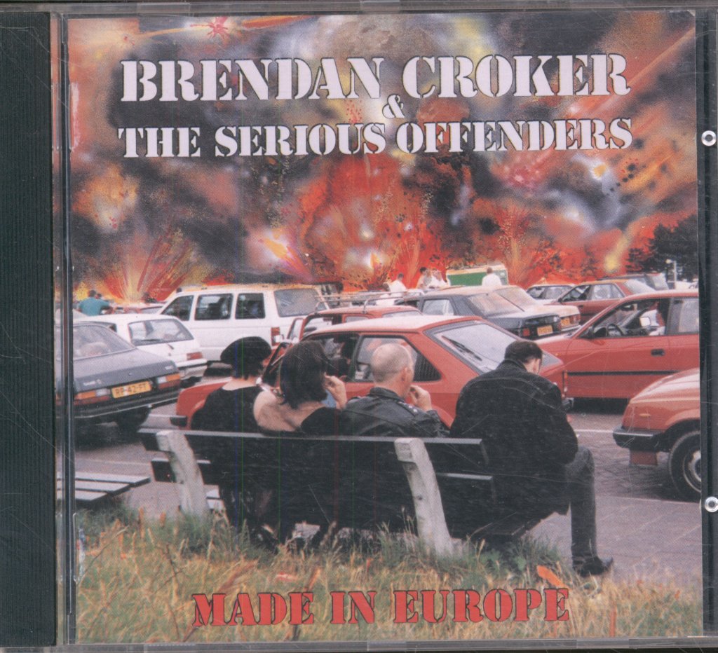 Brendan Croker & The Serious Offenders - Made In Europe - Cd