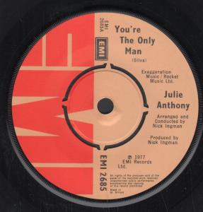 Julie Anthony - You're The Only Man - 7 Inch