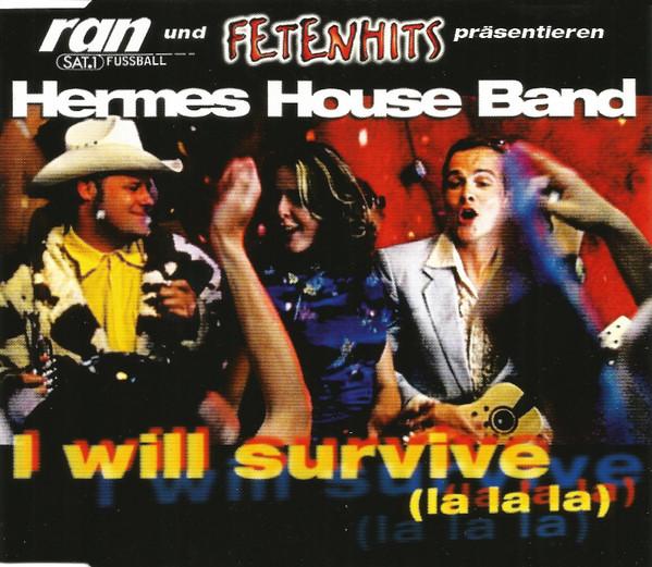 Hermes House Band - I Will Survive (La La La) - Cd