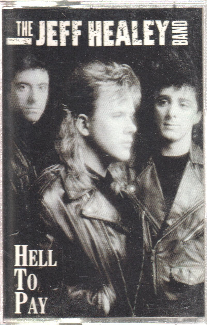 Jeff Healey Band - Hell To Pay - Cassette