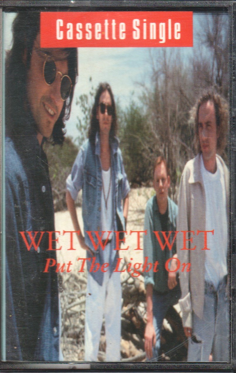 Wet Wet Wet - Put The Light On - Cassette