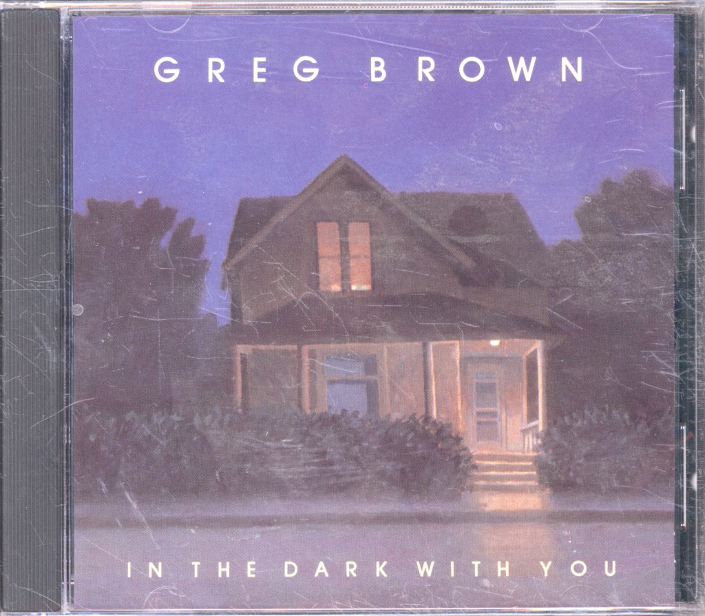 Greg Brown - In The Dark With You - Cd