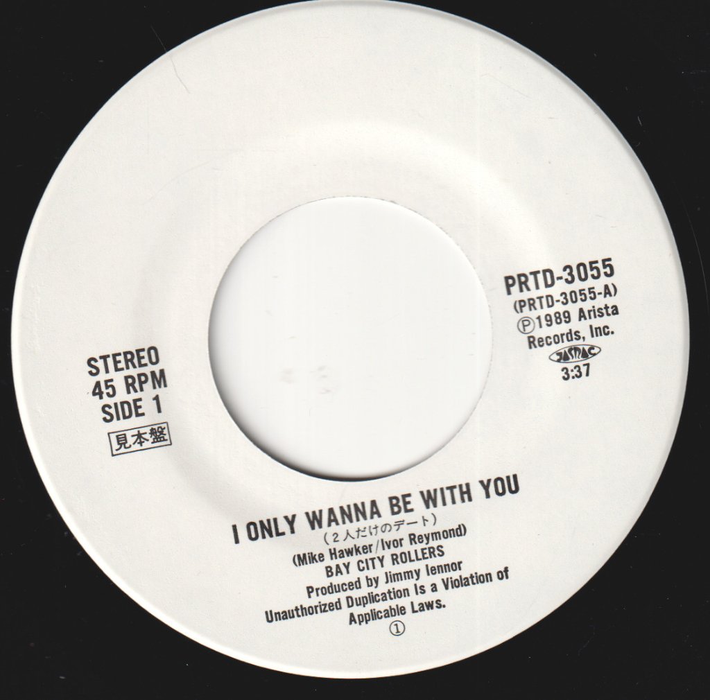 Bay City Rollers - I Only Wanna Be With You - 7 Inch