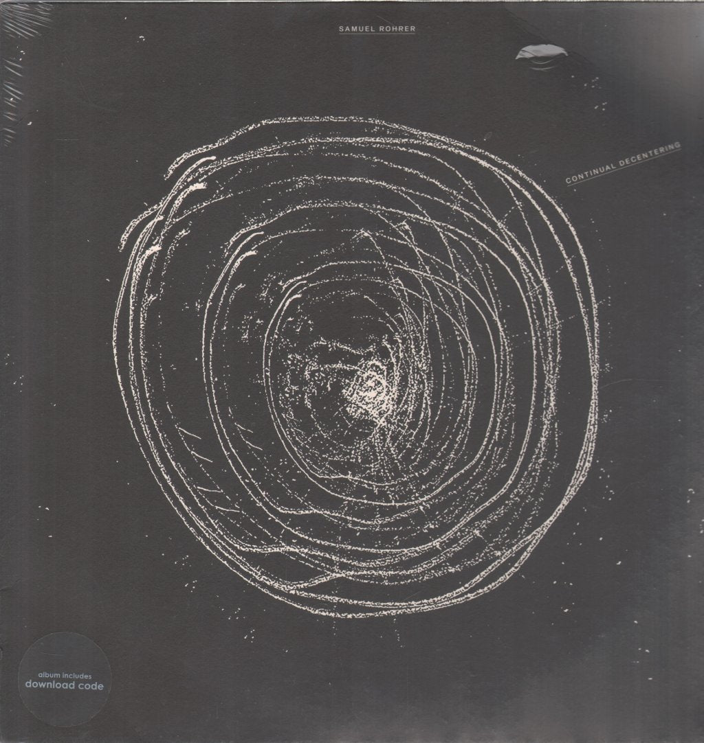 Samuel Rohrer - Continual Decentering - Lp