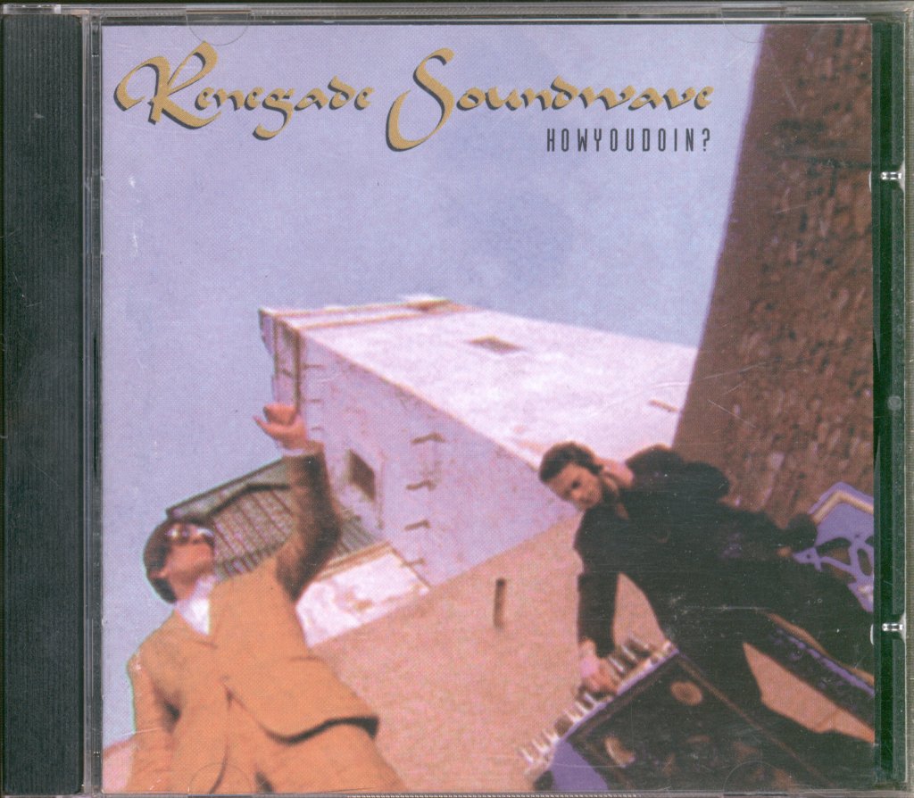 Renegade Soundwave - Howyoudoin? - Cd
