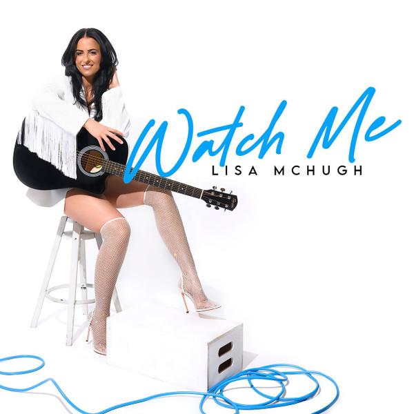 Lisa Mchugh - Watch Me - Cd