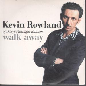 Kevin Rowland - Walk Away - 7 Inch