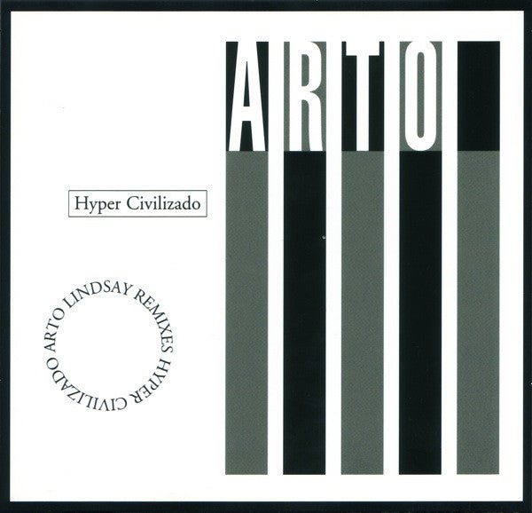 Arto Lindsay - Hyper Civilizado (Arto Lindsay Remixes) - Cd