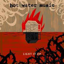Hot Water Music - Light It Up - Lp