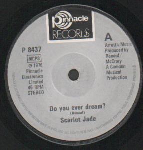 Scarlet Jade - Do You Ever Dream - 7 Inch