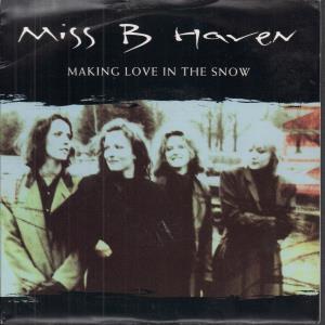 Miss B Haven - Making Love In The Snow - 7 Inch