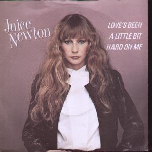 Juice Newton - Love's Been A Little Bit Hard On Me - 7 Inch