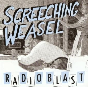 Screeching Weasel - Radio Blast - 7 Inch